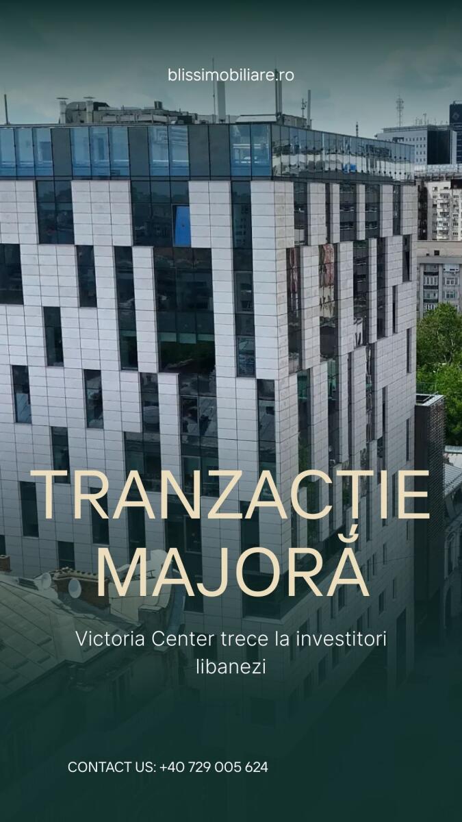 Tranzacție majoră: Victoria Center trece la investitori libanezi