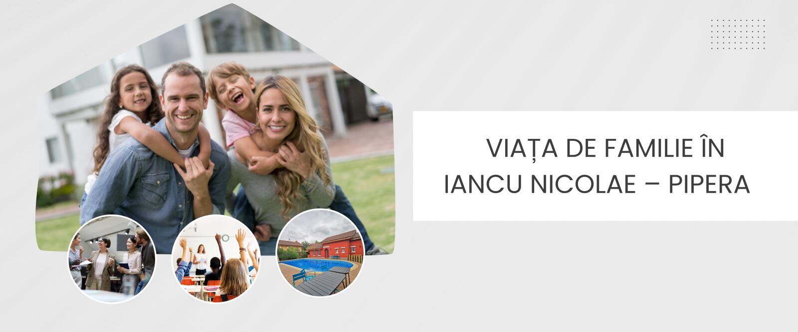 Viața de familie pentru chiriași în Pipera