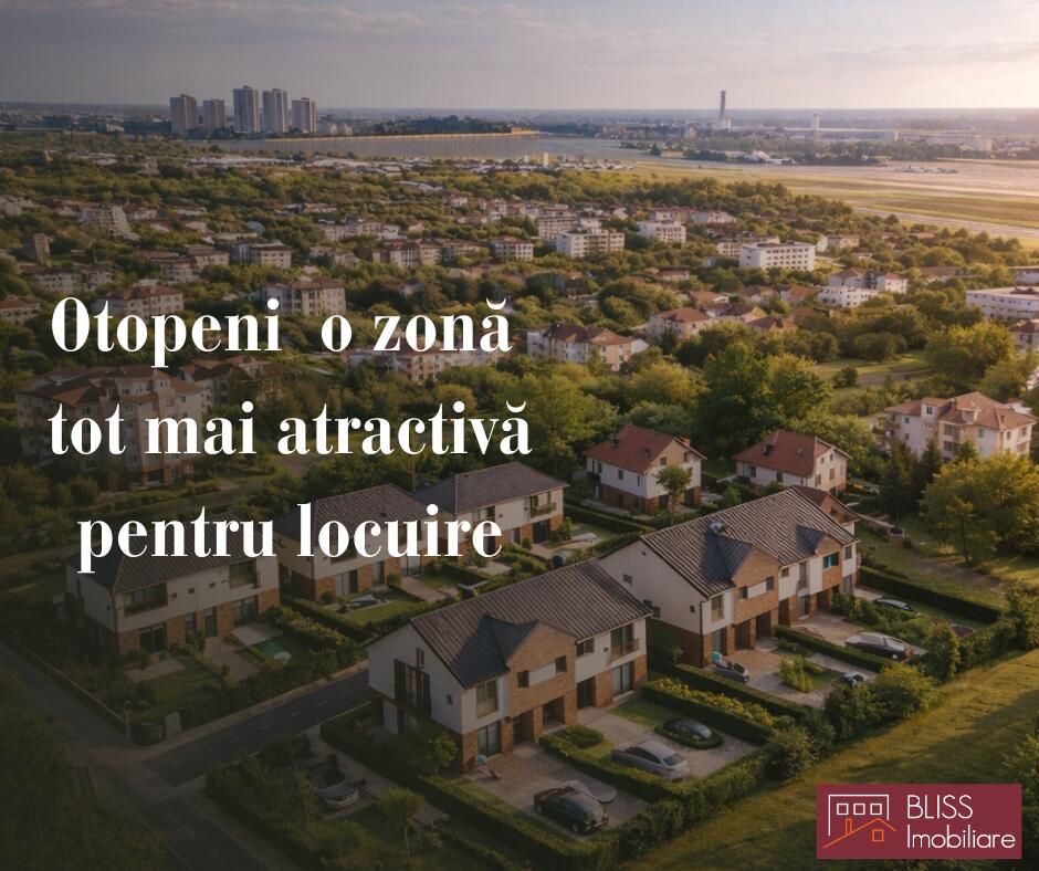Ce face Otopeni o zonă tot mai atractivă pentru locuire