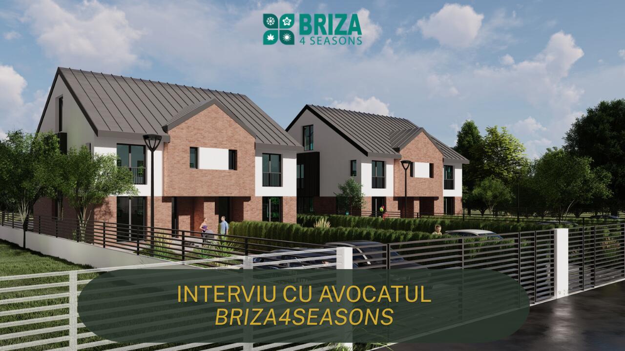Avocatul proiectului Briza4Seasons: Maria despre protecția juridică a cumpărătorului și ce înseamnă o tranzacție fără surprize