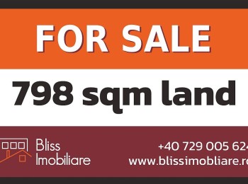 de vanzare Teren 798 m&sup2; #902869 - BLISS Imobiliare